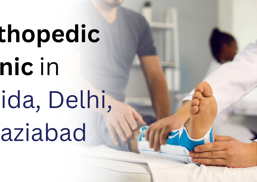 Orthopedic Clinic in Noida