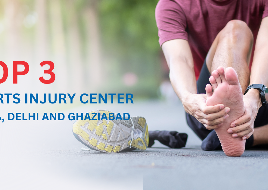 Top 3 Sports Injury Center in Noida